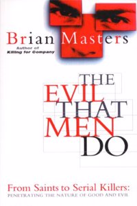 The Evil That Men Do