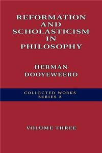 Reformation and Scholasticism in Philosophy