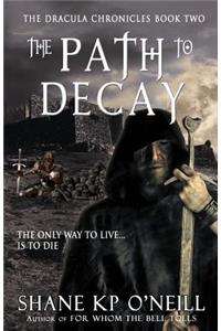 The Dracula Chronicles: The Path to Decay