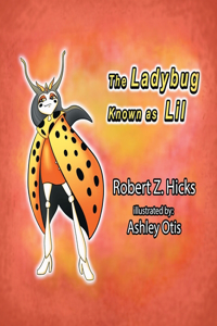 The Ladybug Known as Lil