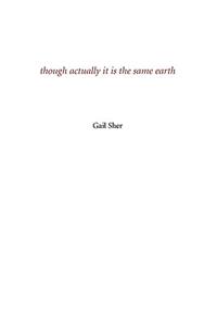 Though Actually It Is the Same Earth