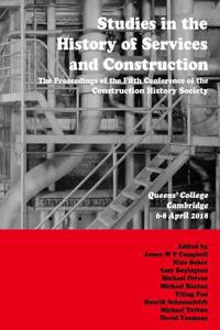 Studies in the History of Services and Construction