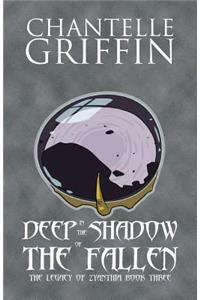 Deep in the Shadow of the Fallen