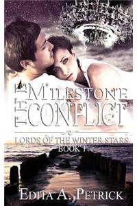 The Milestone Conflict