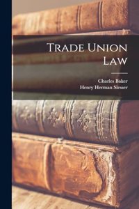 Trade Union Law