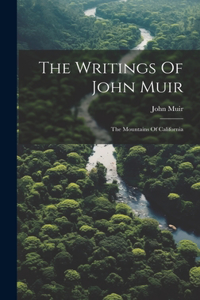 Writings Of John Muir