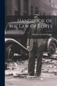 Handbook of the Law of Torts