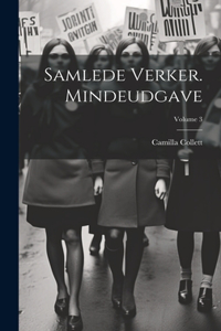 Samlede verker. Mindeudgave; Volume 3