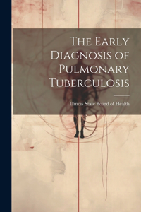 Early Diagnosis of Pulmonary Tuberculosis