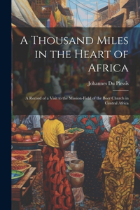 Thousand Miles in the Heart of Africa