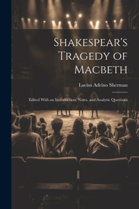 Shakespear's Tragedy of Macbeth