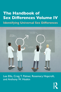 The Handbook of Sex Differences Volume IV Identifying Universal Sex Differences