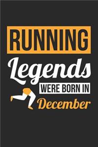 Running Notebook - Running Legends Were Born In December - Running Journal - Birthday Gift for Runner