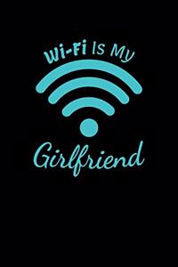 Wifi Is My Girlfriend