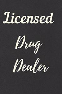 Licensed Drug Dealer Notebook Journal