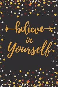 Believe in Yourself