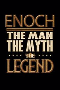 Enoch The Man The Myth The Legend