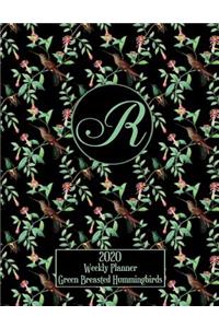 2020 Weekly Planner - Green Breasted Hummingbirds - Personalized Letter R - 14 Month Large Print