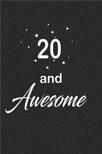 20 and awesome