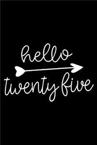 Hello Twenty Five