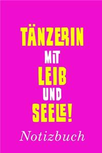Tänzerin Mit Leib Und Seele Notizbuch