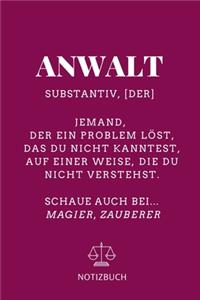 Anwalt Substantiv, [der] Jemand, Der Ein Problem Löst Notizbuch: A5 Notizbuch BLANKO für Anwälte Juristen - Geschenkidee für Studenten - Abitur - Studium - Jura - Geburtstag - Lustiger Spruch - Studentenbuch