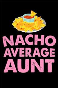 Nacho Average Aunt