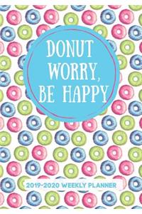 Donut Worry Be Happy