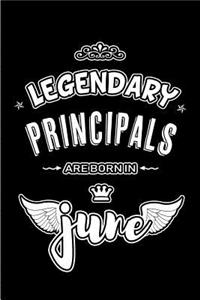 Legendary Principals are born in June