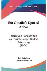Ibn Qutaiba's Ujun Al Ahbar