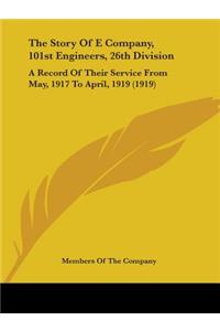 Story Of E Company, 101st Engineers, 26th Division