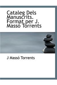 Cataleg Dels Manuscrits. Format Per J. Mass Torrents
