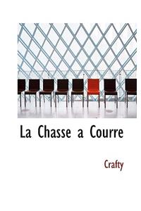 La Chasse a Courre