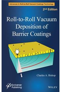 Roll-to-Roll Vacuum Deposition of Barrier Coatings