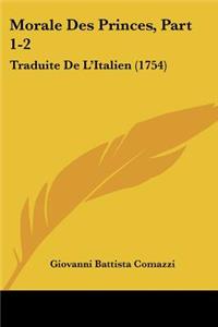 Morale Des Princes, Part 1-2