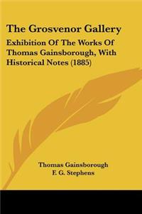 The Grosvenor Gallery