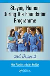 Staying Human During the Foundation Programme and Beyond