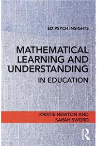 Mathematical Learning and Understanding in Education