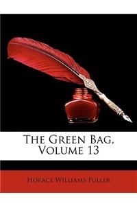 The Green Bag, Volume 13