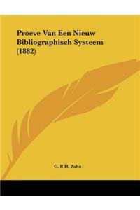 Proeve Van Een Nieuw Bibliographisch Systeem (1882)