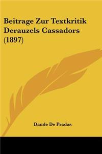 Beitrage Zur Textkritik Derauzels Cassadors (1897)