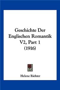 Geschichte Der Englischen Romantik V2, Part 1 (1916)