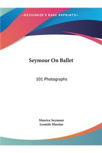 Seymour On Ballet