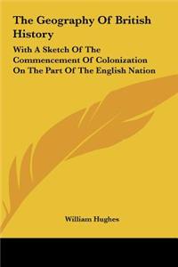 The Geography of British History