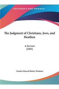 The Judgment of Christians, Jews, and Heathen