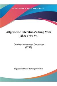 Allgemeine Literatur-Zeitung Vom Jahre 1795 V4