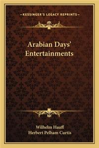 Arabian Days' Entertainments