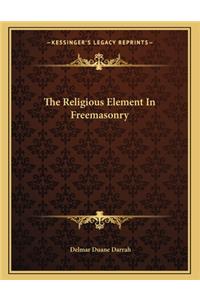 The Religious Element in Freemasonry