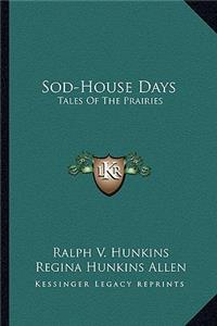 Sod-House Days