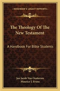 The Theology Of The New Testament